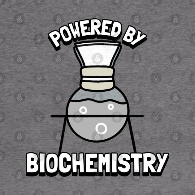 powered by biochemistry by juinwonderland 41